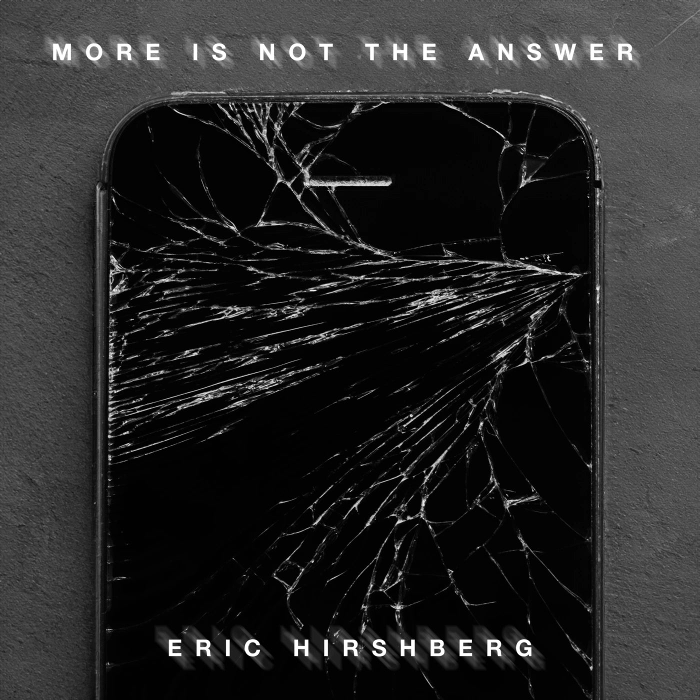 More Is Not The Answer album artwork, a shattered phone screen